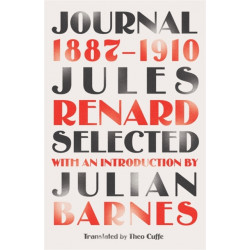 Journal 1887-1910 (riverrun editions): an exclusive new selection of the astounding French classic