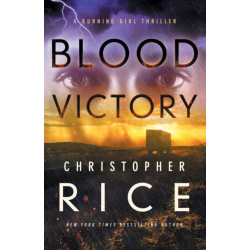 Blood Victory: A Burning Girl Thriller