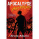Apocalypse Yesterday: A Novel