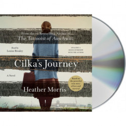 Cilka's Journey: A Novel