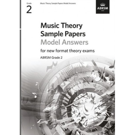 Music Theory Sample Papers Model Answers, ABRSM Grade 2: Answers