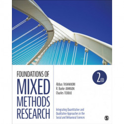 Foundations of Mixed Methods Research: Integrating Quantitative and Qualitative Approaches in the Social and Behavioral Sciences