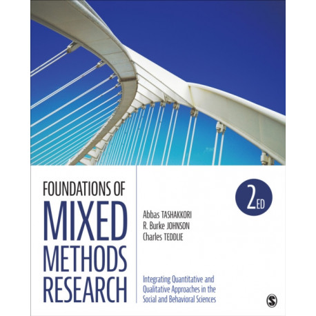Foundations of Mixed Methods Research: Integrating Quantitative and Qualitative Approaches in the Social and Behavioral Sciences