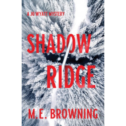 Shadow Ridge: A Jo Wyatt Mystery