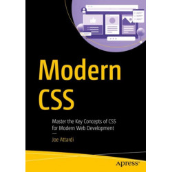 Modern CSS: Master the Key Concepts of CSS for Modern Web Development