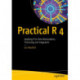 Practical R 4: Applying R to Data Manipulation, Processing and Integration