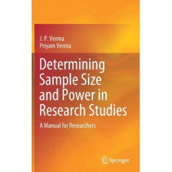 Determining Sample Size and Power in Research Studies: A Manual for Researchers