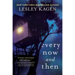Every Now and Then: A Novel