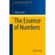 The Essence of Numbers