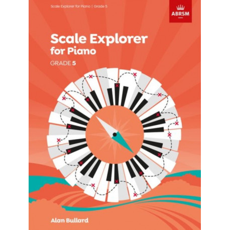 Scale Explorer for Piano, Grade 5