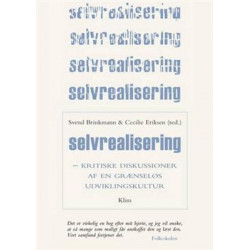 Selvrealisering: kritiske diskussioner af en grænseløs udviklingskultur