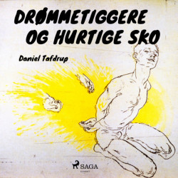 Drømmetiggere og hurtige sko
