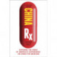 China Rx: Exposing the Risks of America's Dependence on China for Medicine