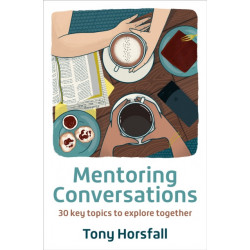 Mentoring Conversations: 30 key topics to explore together