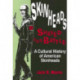 Skinheads Shaved for Battle: A Cultural History of American Skinheads