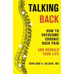 Talking Back: How to Overcome Chronic Back Pain and Rebuild Your Life