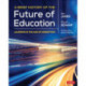 A Brief History of the Future of Education: Learning in the Age of Disruption