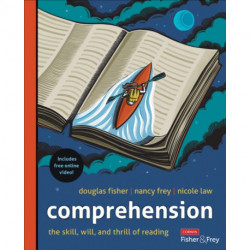 Comprehension [Grades K-12]: The Skill, Will, and Thrill of Reading