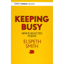 Keeping Busy: New & Selected Poems
