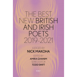 The Best New British and Irish Poets 2019-2021