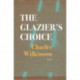 The Glazier’s Choice