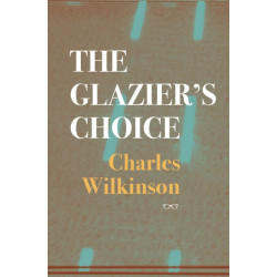 The Glazier’s Choice