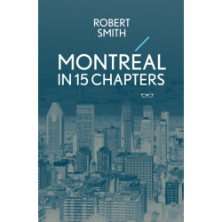 Montreal in 15 Chapters