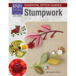 RSN Essential Stitch Guides: Stumpwork: Large Format Edition