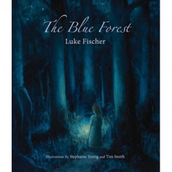 The Blue Forest: Bedtime Stories for the Nights of the Week
