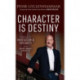 Character is Destiny