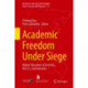 Academic Freedom Under Siege: Higher Education in East Asia, the U.S. and Australia