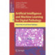 Artificial Intelligence and Machine Learning for Digital Pathology: State-of-the-Art and Future Challenges