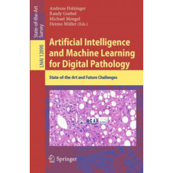 Artificial Intelligence and Machine Learning for Digital Pathology: State-of-the-Art and Future Challenges