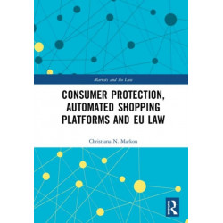 Consumer Protection, Automated Shopping Platforms and EU Law