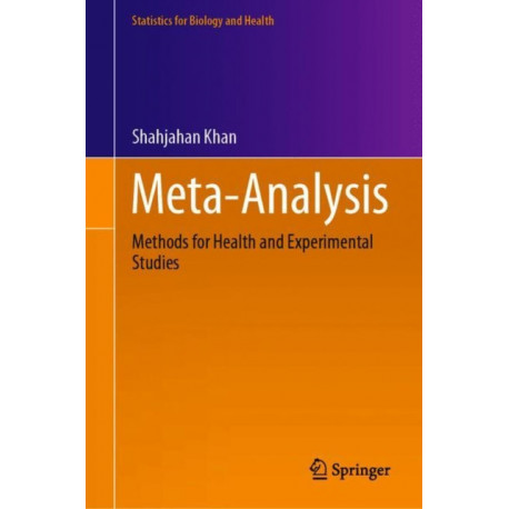 Meta-Analysis: Methods for Health and Experimental Studies