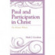Paul and Participation in Christ: The Patristic Witness
