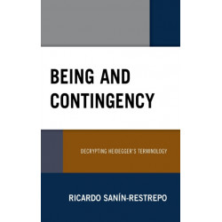Being and Contingency: Decrypting Heidegger's Terminology