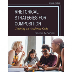 Rhetorical Strategies for Composition: Cracking an Academic Code