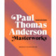 Paul Thomas Anderson: Masterworks
