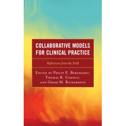 Collaborative Models for Clinical Practice: Reflections from the Field