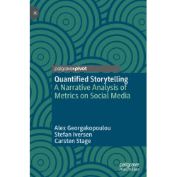Quantified Storytelling: A Narrative Analysis of Metrics on Social Media
