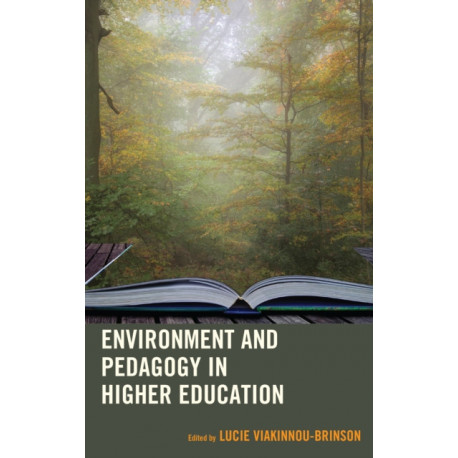 Environment and Pedagogy in Higher Education