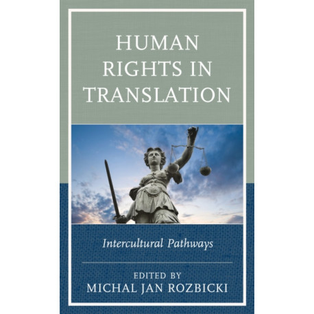 Human Rights in Translation: Intercultural Pathways