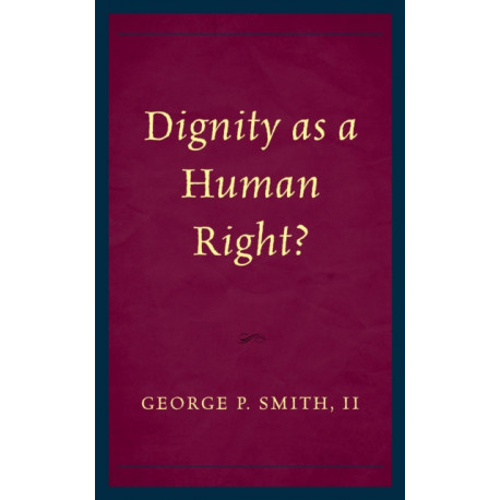 Dignity as a Human Right?