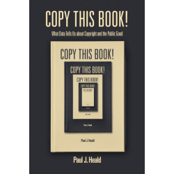 Copy This Book!: What Data Tells Us About Copyright and the Public Good