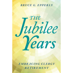 The Jubilee Years: Embracing Clergy Retirement