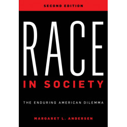 Race in Society: The Enduring American Dilemma
