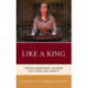 Like a King: Casting Shakespeare's Histories for Citizens and Subjects