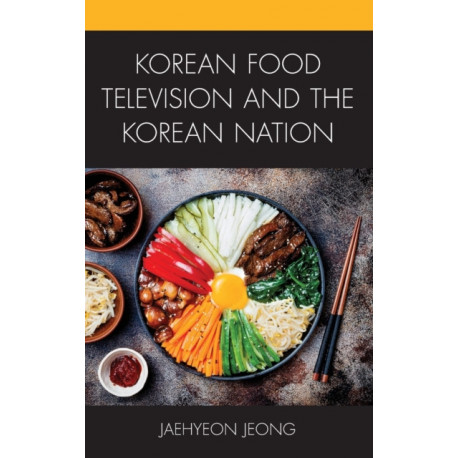 Korean Food Television and the Korean Nation