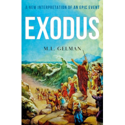 Exodus: A New Interpretation of an Epic Event